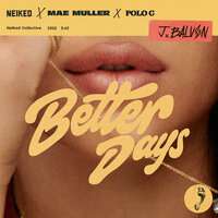 NEIKED, Mae Muller, Polo G - Better Days