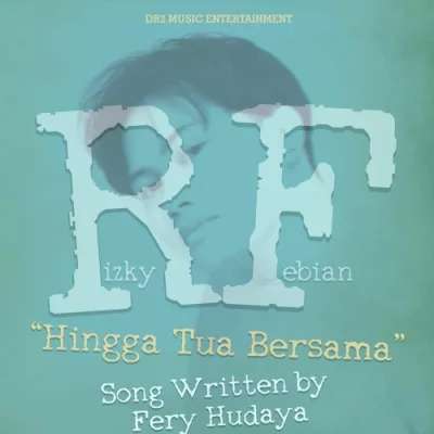 Rizky Febian - Hingga Tua Bersama