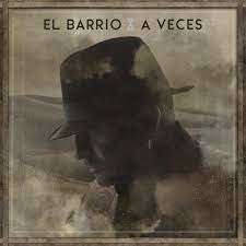 El Barrio - A Veces