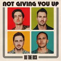 Big Time Rush - Not Giving You Up