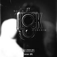 Nahir, Lacrim - Glock